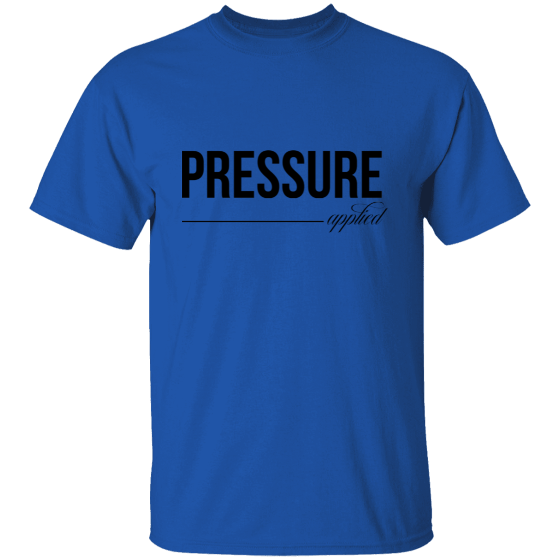 Pressure Applied T-Shirt