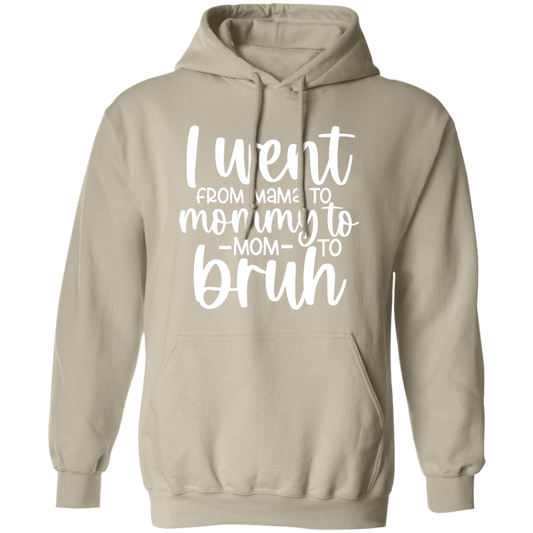 From Mom to Bruh Hoodie